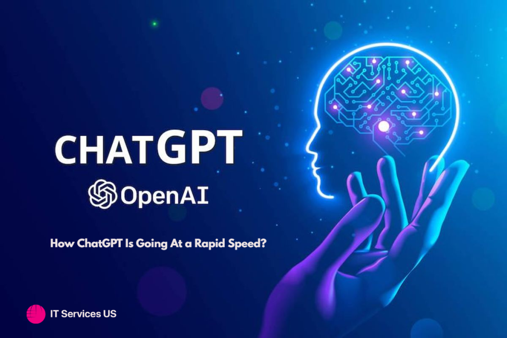 How ChatGPT Is Going At a Rapid Speed?